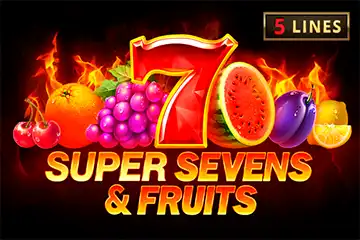 Super Sevens & Fruits